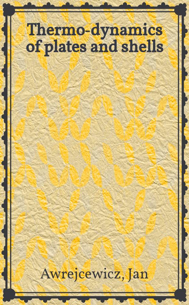 Thermo-dynamics of plates and shells