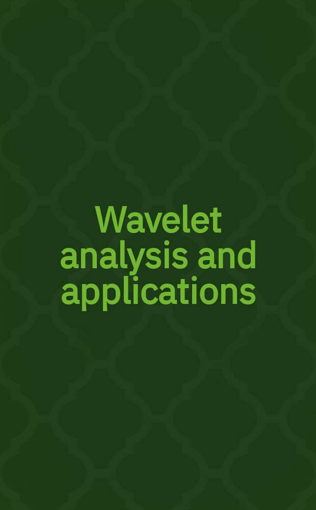 Wavelet analysis and applications : based on the papers presented at the Conference held during the 29th November to the 2nd December, 2005, at University of Macau