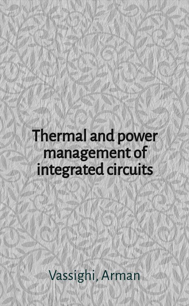 Thermal and power management of integrated circuits