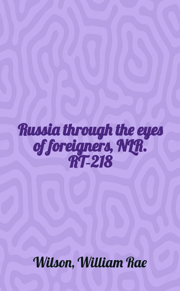 Russia through the eyes of foreigners, 
