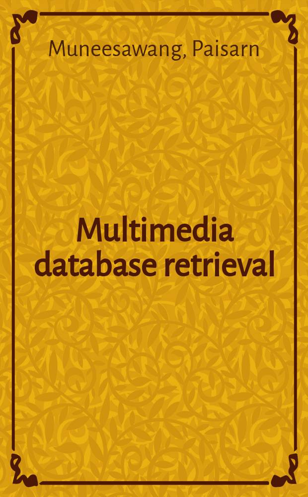 Multimedia database retrieval: a human-centered approach