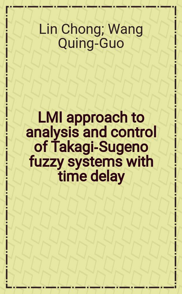 LMI approach to analysis and control of Takagi-Sugeno fuzzy systems with time delay