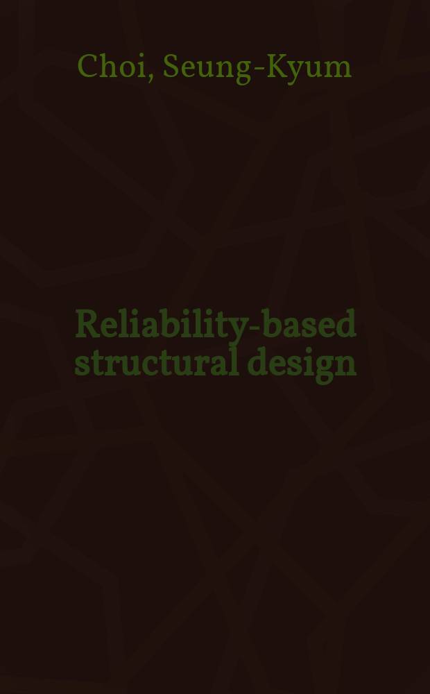Reliability-based structural design