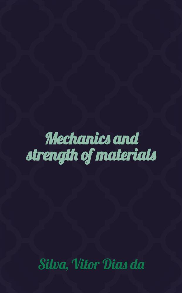 Mechanics and strength of materials