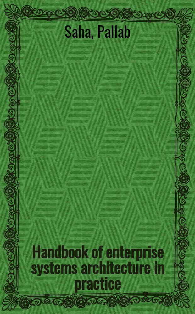Handbook of enterprise systems architecture in practice = Руководство по архитектуре компьютерных сетей на практике