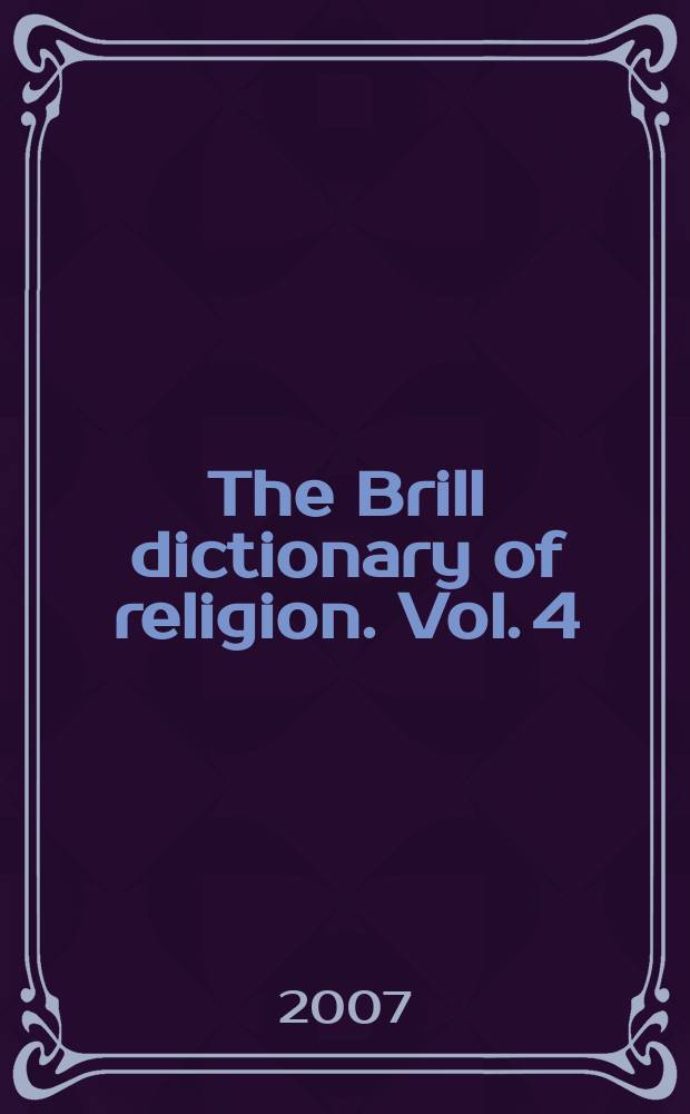 The Brill dictionary of religion. Vol. 4 : S - Z