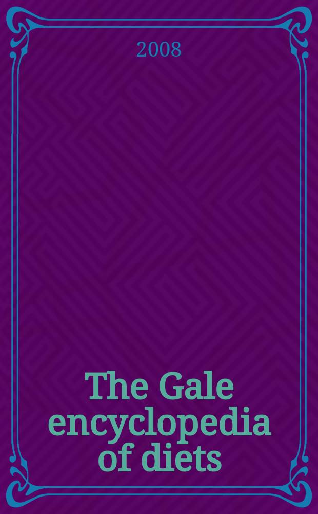 The Gale encyclopedia of diets : a guide to health and nutrition. Vol. 1 : A - L