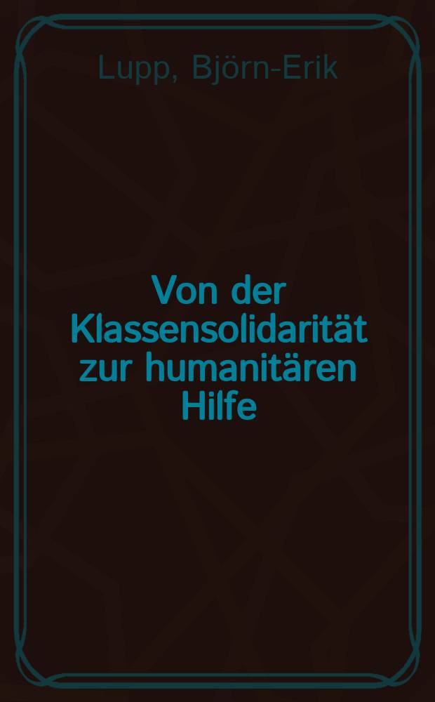 Von der Klassensolidarität zur humanitären Hilfe : die Flüchtlingspolitik der politischen Linken, 1930-1950 = Социал-демократическое и коммунистическое движение Швейцарии:Помощь политическим беженцам