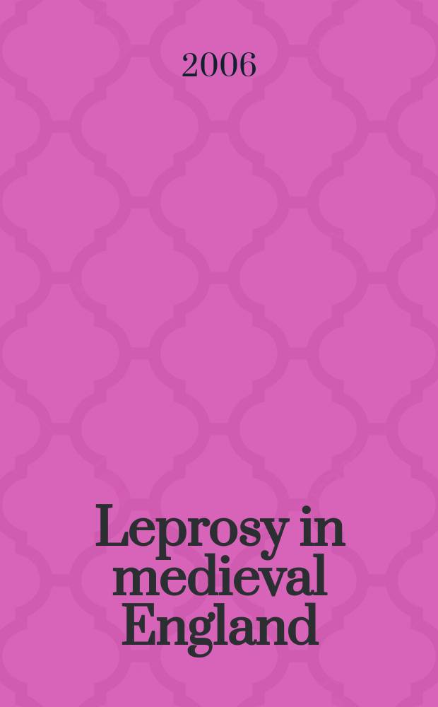 Leprosy in medieval England = Проказа в средневековой Англии.