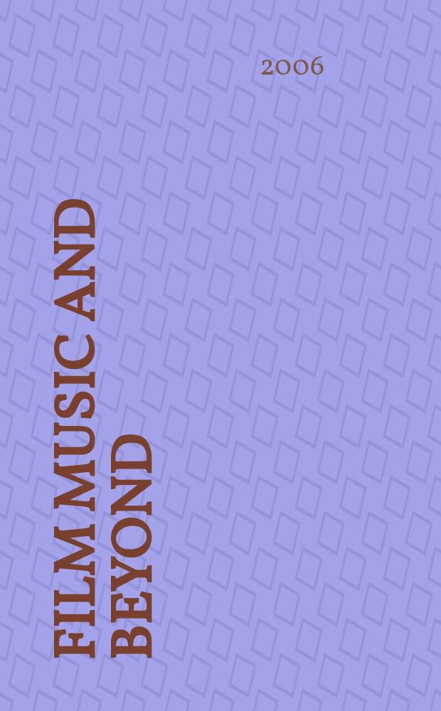 Film music and beyond : writings on music and the screen, 1946-59 = Музыка кино и не только: Сочинение музыки и экран, 1946 - 59