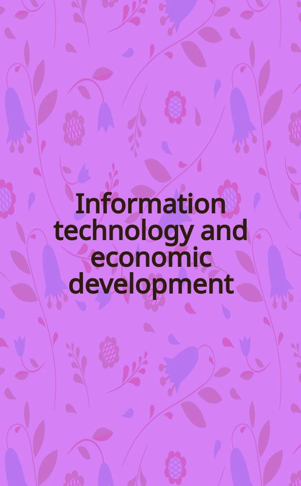 Information technology and economic development = Информационные технологии и экономическое развитие