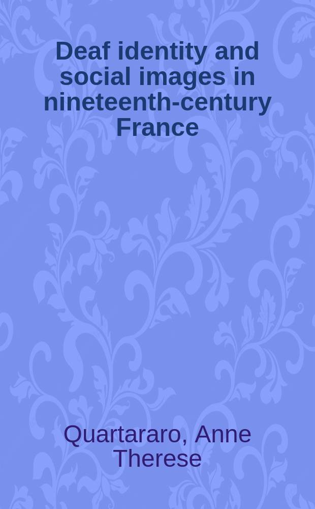 Deaf identity and social images in nineteenth-century France = Глухие - идентичность и образ в обществе во Франции 19 в.
