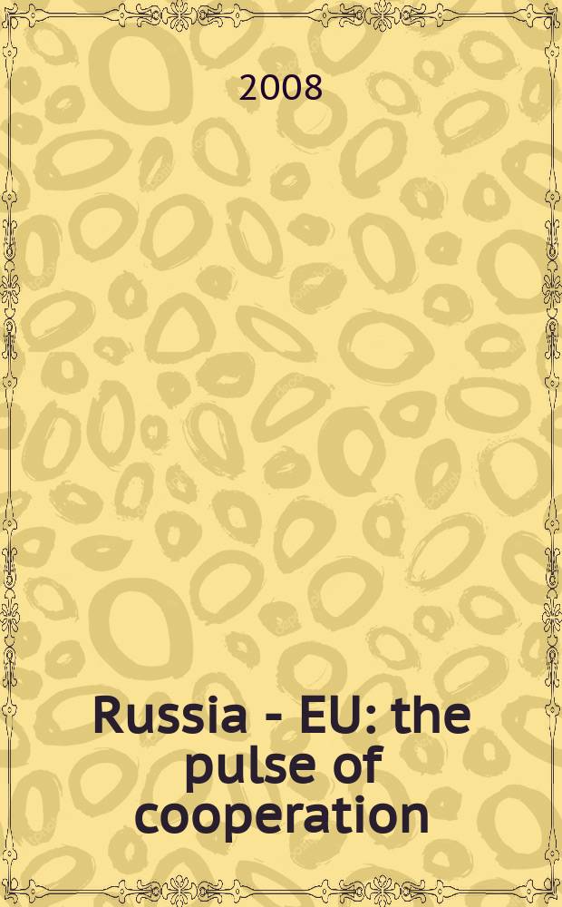 Russia - EU : the pulse of cooperation : Summit, Khanty-Mansiysk, 2008 : an album