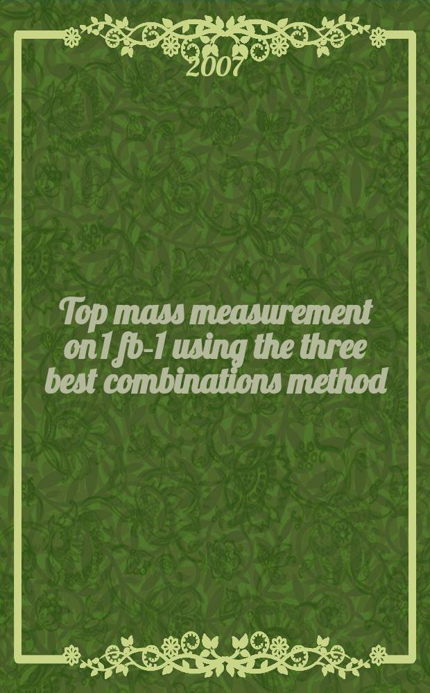 Top mass measurement on 1 fb-1 using the three best combinations method