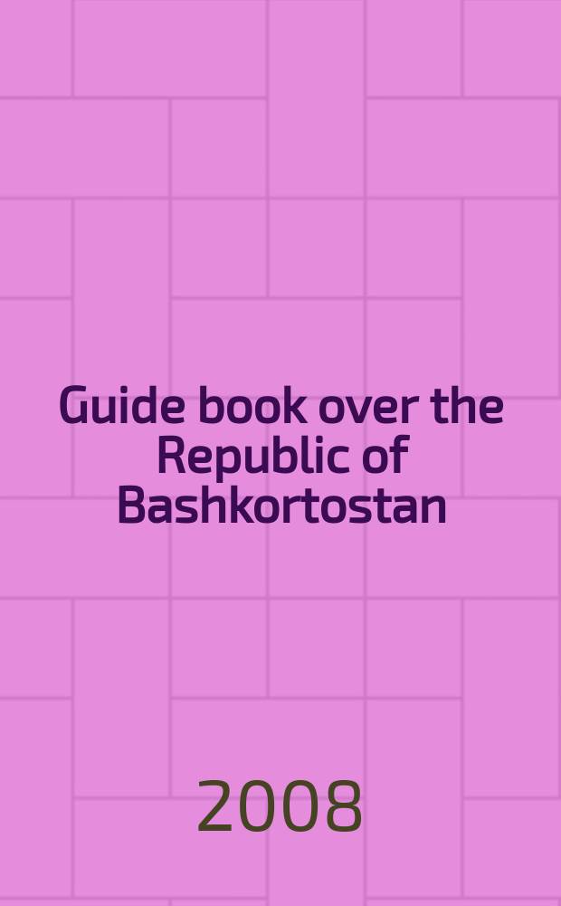 Guide book over the Republic of Bashkortostan