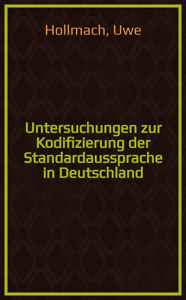 Untersuchungen zur Kodifizierung der Standardaussprache in Deutschland = Исследование кодификации языковой нормы в Германии