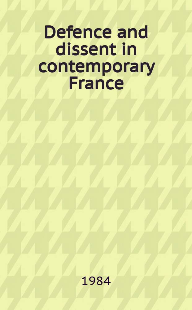 Defence and dissent in contemporary France = Оборона и инакомыслие в современной Франции