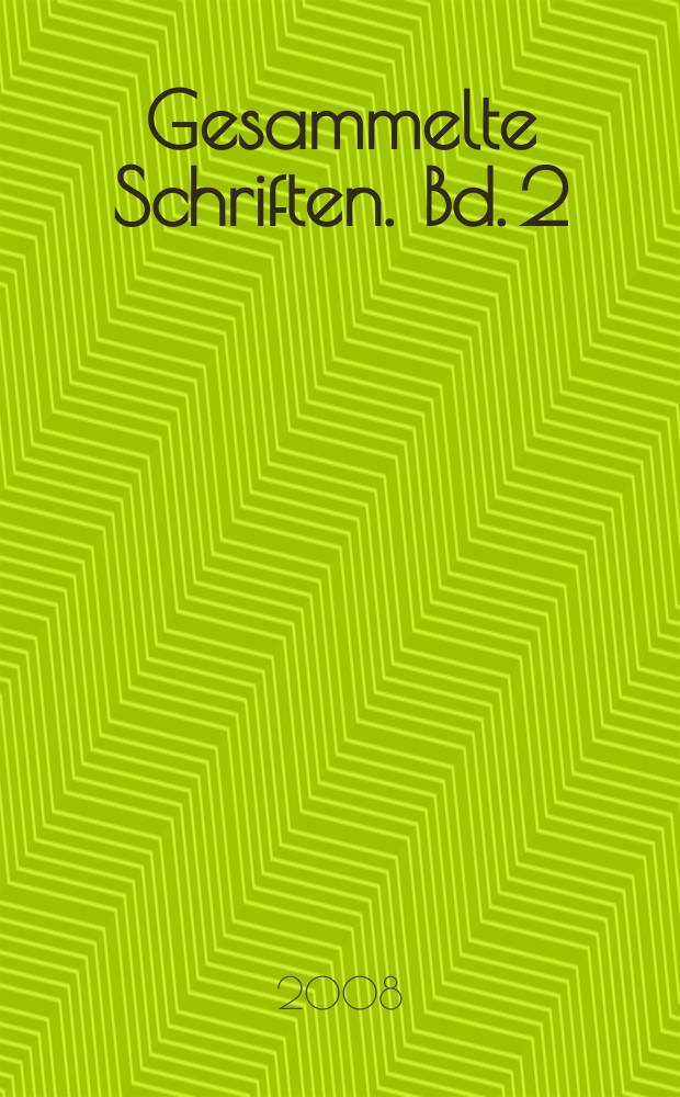 Gesammelte Schriften. Bd. 2 : Der Stil in den technischen und tektonischen Künsten
