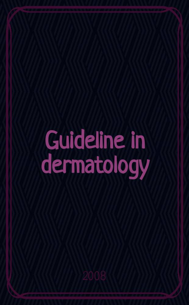 Guideline in dermatology = Кожные болезни : for the preparing to the practical classes of 4th year students (6 year program)