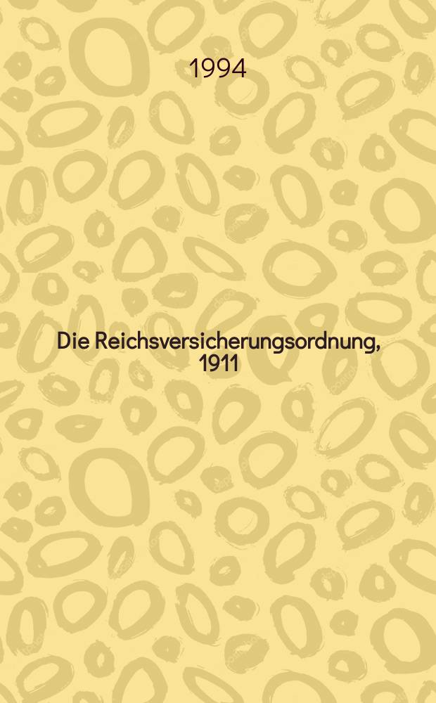 Die Reichsversicherungsordnung, 1911 : das Ringen um die letzte gro&beta;e Arbeiterversicherungsgesetzgebung des Kaiserreichs unter besonderer Ber&uuml;cksichtigung der Rolle der Sozialdemokratie = Законы о государственной безопасности, 1911