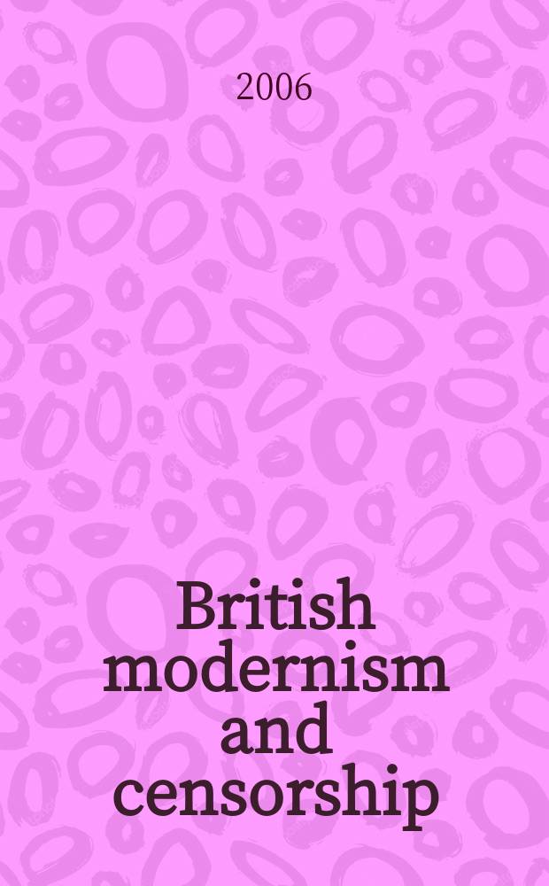 British modernism and censorship = Британский модернизм и цензура