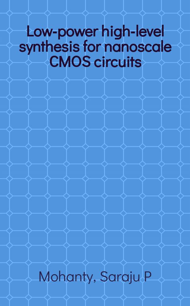 Low-power high-level synthesis for nanoscale CMOS circuits