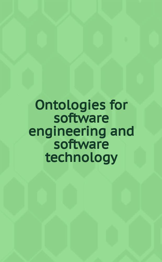 Ontologies for software engineering and software technology