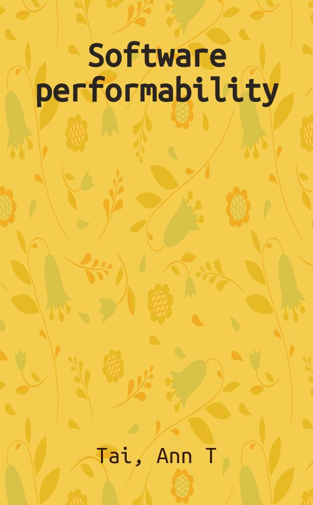 Software performability: from concepts to applications