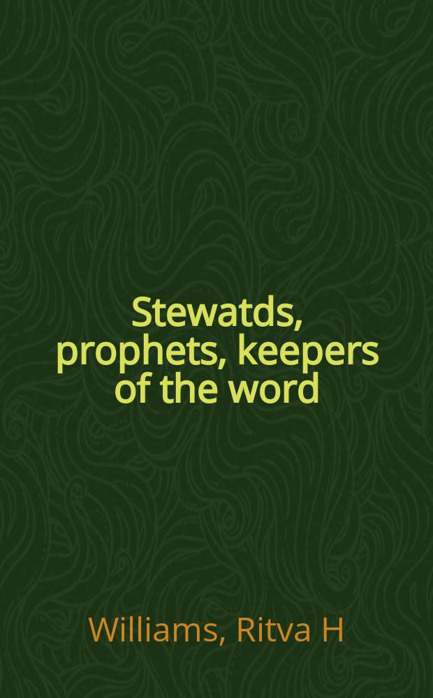 Stewatds, prophets, keepers of the word : leadership in the early church = Управляющие, пророки и хранители слова: Руководство в ранней церкви
