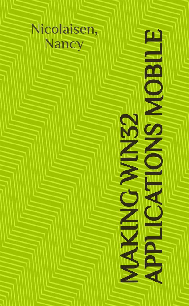 Making Win32 applications mobile : porting to Windows CE