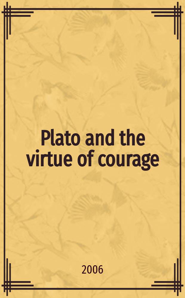 Plato and the virtue of courage = Платон и достоинство в мужестве