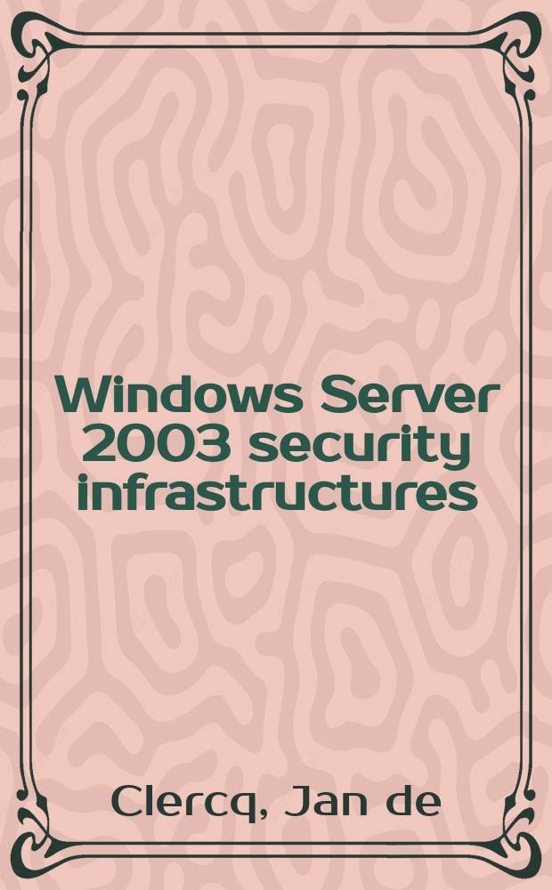 Windows Server 2003 security infrastructures