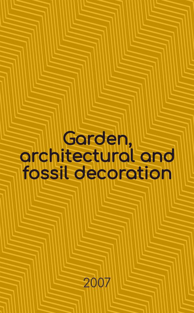 Garden, architectural and fossil decoration : Auction, 25 September, Billingshurst, West Sussex : a catalogue = Садовые, архитектурные и выкопанные предметы декора.