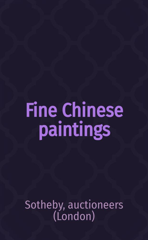 Fine Chinese paintings : Auction in Hong Kong, 6 October, 2008 : a catalogue = Изящное китайское искусство.