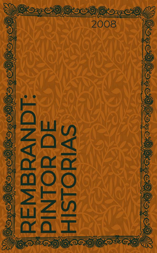 Rembrandt : pintor de historias = Художник истории