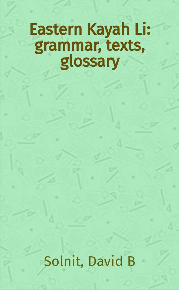 Eastern Kayah Li : grammar, texts, glossary = Восточный кая язык
