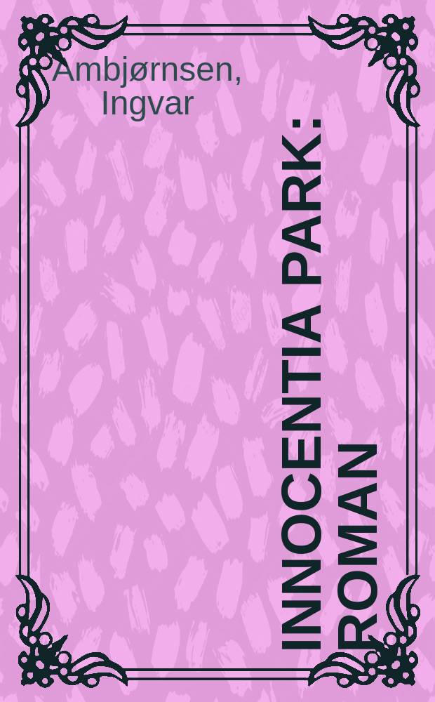 Innocentia park : roman