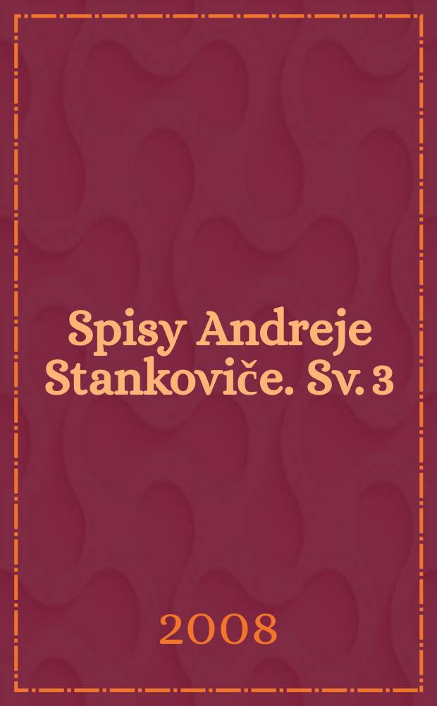 Spisy Andreje Stankoviče. Sv. 3 : Co dělat, když Kolja vítězí = "Что делать когда Коля побеждает?"