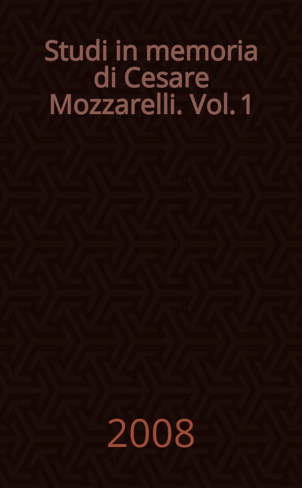Studi in memoria di Cesare Mozzarelli. Vol. 1