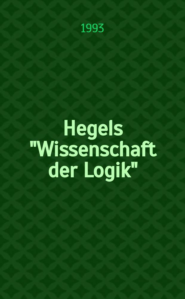 Hegels "Wissenschaft der Logik" : eine internationale Bibliographie ihrer Rezeption im XX. Jahrhundert Bibliographie in 3 Bd. Bd. 3