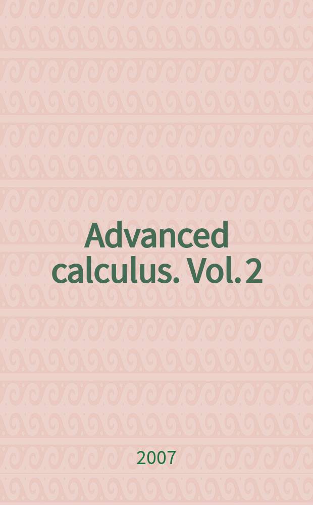 Advanced calculus. [Vol. 2] : Exercises