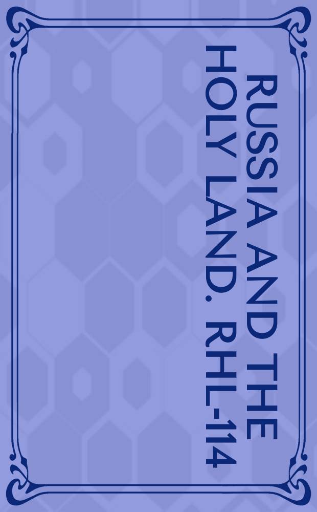 Russia and the Holy Land. RHL-114
