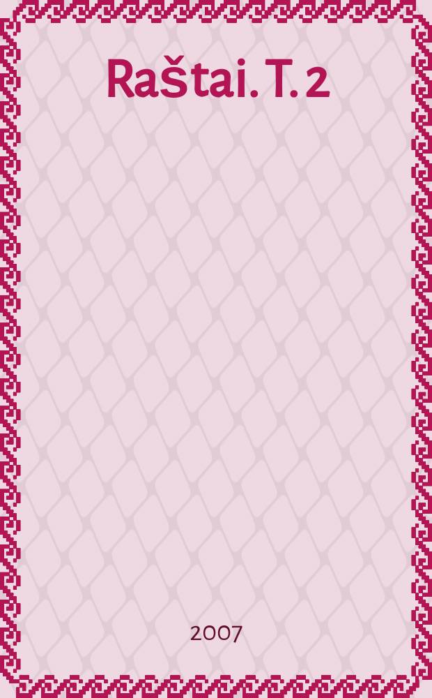 Raštai. T. 2