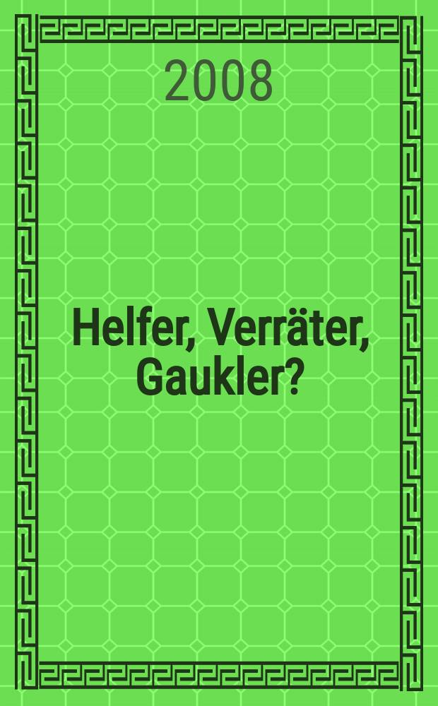 Helfer, Verr&auml;ter, Gaukler? : das Rollenbild von TranslatorInnen im Spiegel der Literatur = Помощник,предатель,фигляр(фокусник)?