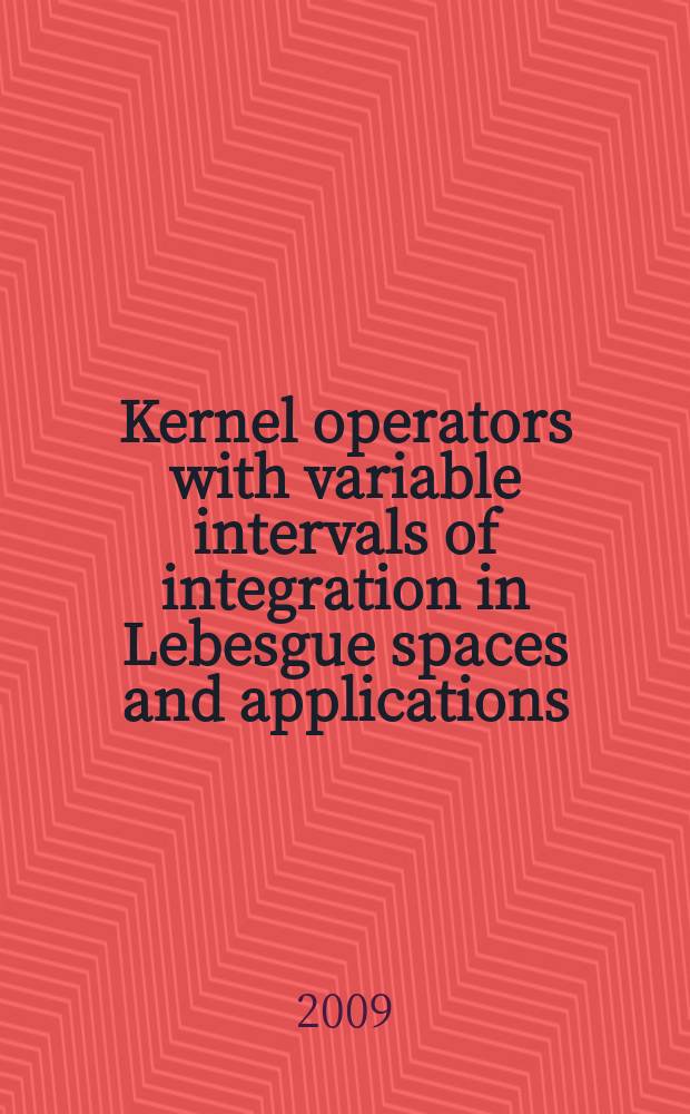 Kernel operators with variable intervals of integration in Lebesgue spaces and applications