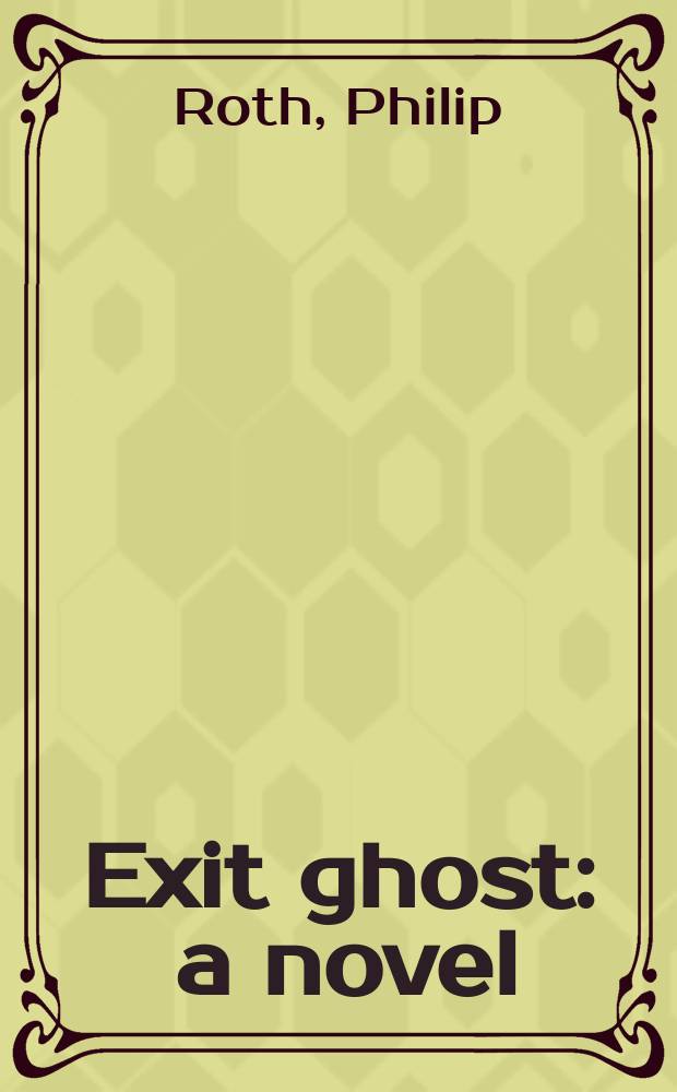 Exit ghost : a novel