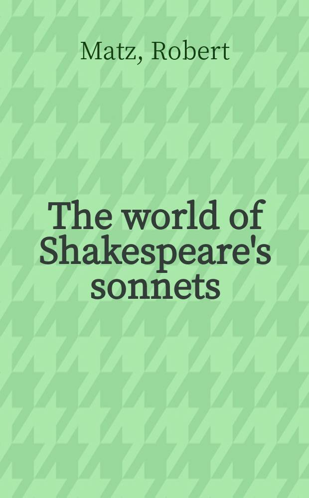 The world of Shakespeare's sonnets : an introduction = Мир сонетов Шекспира