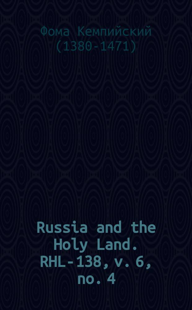 Russia and the Holy Land. RHL-138, v. 6, no. 4 (1893)