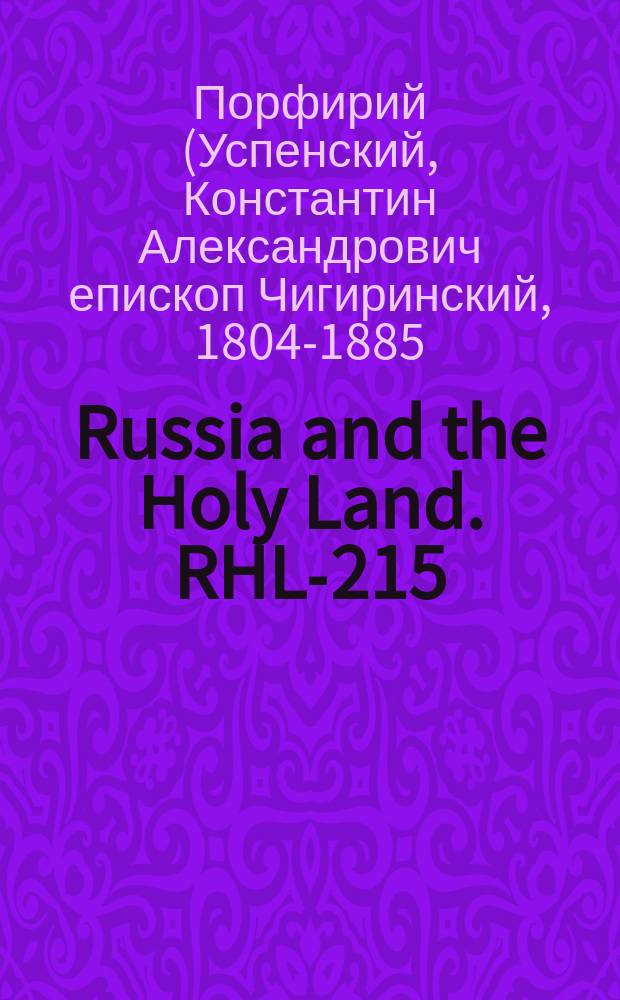 Russia and the Holy Land. RHL-215