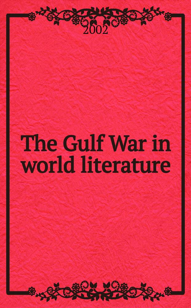 The Gulf War in world literature : 1990-2000. Vol. 2